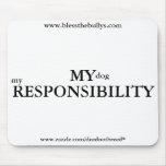 My Responsibility Mousepad