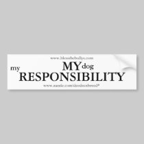 My Responsibility - White Bumper Sticker bumper stickers