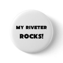 MY Riveter ROCKS! buttons