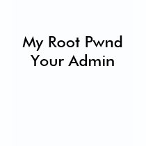 my_root_pwnd_your_admin_tshirt-d235805212511276490trdy_210.jpg