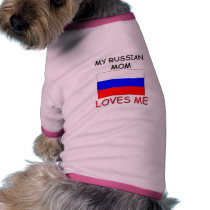 My Russian Mom Loves Me pet clothing