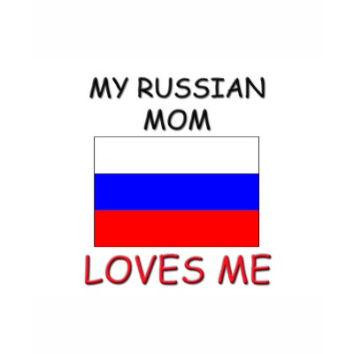 My Russian Mom Loves Me T Shirts by flagshirt