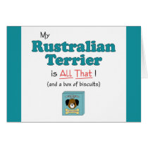 My Rustralian Terrier is All That! cards