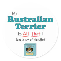 My Rustralian Terrier is All That! stickers