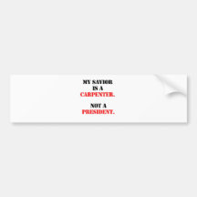 My savior is a carpenter bumper sticker