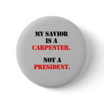 My savior is a carpenter