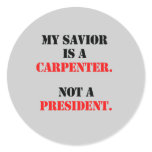 My savior is a carpenter