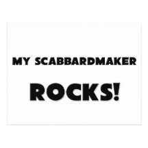 MY Scabbardmaker ROCKS! Post Cards