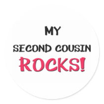 My Second Cousin Rocks stickers by familytshirts My Second Cousin Rocks stickers