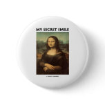 My Secret Smile (da Vinci's Mona Lisa) Pin