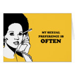 MY SEXUAL PREFERENCE IS OFTEN GREETING CARDS