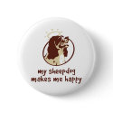 My Sheepdog Makes Me Happy buttons
