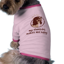 My Sheepdog Makes Me Happy Doggie Shirt pet clothing