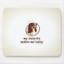 My Sheepdog Makes Me Happy mousepads