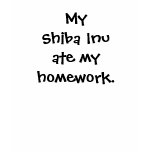 My Shiba Inu Ate My Homework T-Shirt