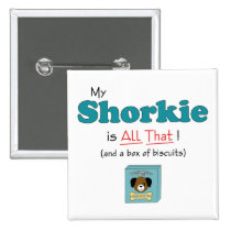 My Shorkie is All That! buttons