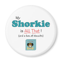 My Shorkie is All That! magnets
