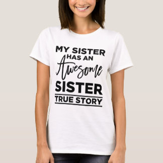 my sister has an awesome sister shirt