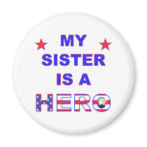 My Sister Is A Hero Refrigerator Magnets