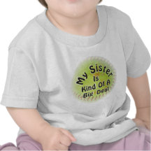 My Sister Is Kind Of A Big Deal T Shirt