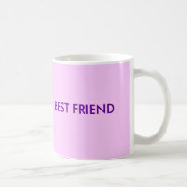 MY SISTER IS MY BEST FRIEND mugs