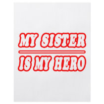 My Sister Is My Hero flyers by Proud_Sister_Shirts My Sister Is My Hero flyers