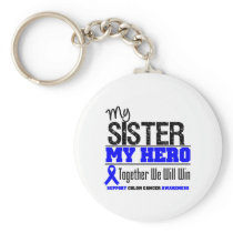 My Sister, My Hero Colon Cancer Keychain