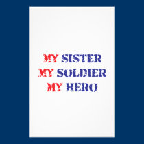 My sister, my soldier, my hero stationery