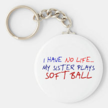 My Sister Plays Softball Keychains