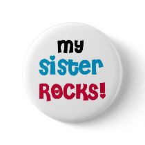 My Sister Rocks buttons
