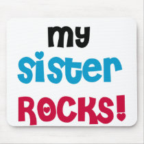 My Sister Rocks mousepads by toddlersplace My Sister Rocks mousepads