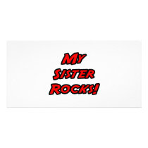 My Sister Rocks photo cards by Proud_Sister_Shirts My Sister Rocks photo cards