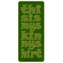 My Skinny Shirt by morebusted My Skinny Shirt