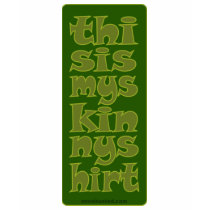 My Skinny Shirt by morebusted My Skinny Shirt