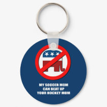 My soccer mom can beat up your hockey mom keychains