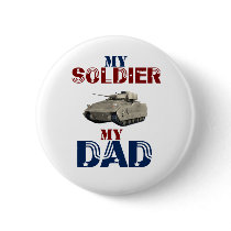 My Soldier My Dad Tank Pinback Buttons