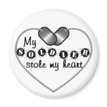 My Soldier Stole My Heart Fridge Magnets