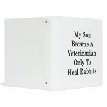 My Son Became A Veterinarian Only To Heal Rabbits binders