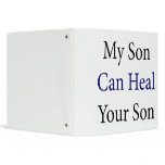 My Son Can Heal Your Son binders