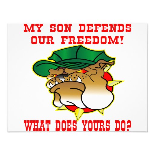 My Son Defends Our Freedom What Does Yours Do Custom Invites