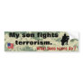 My Son Fights Terrorism Bumper Sticker