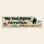 My Son Fights Terrorism bumper stickers