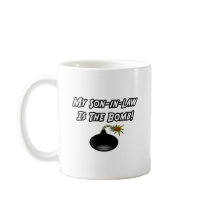 My Son-In-Law Is The Bomb mugs