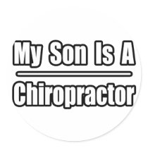 My Son Is A Chiropractor stickers by chiropractorshirts My Son Is A Chiropractor stickers