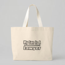 My Son Is A Lawyer Bags