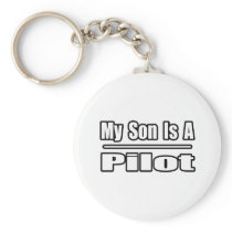 My Son Is A Pilot Keychain