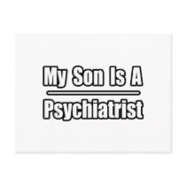 My Son Is A Psychiatrist postcards by Psychiatrist_Shirts My Son Is A Psychiatrist postcards