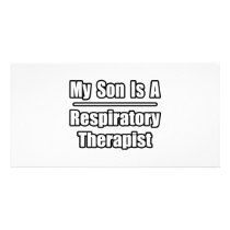 My Son Is A Respiratory Therapist Custom Photo Card