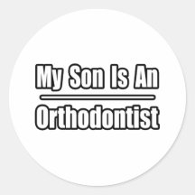 My Son Is An Orthodontist Sticker