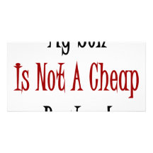 My Son Is not A Cheap Bastard Custom Photo Card